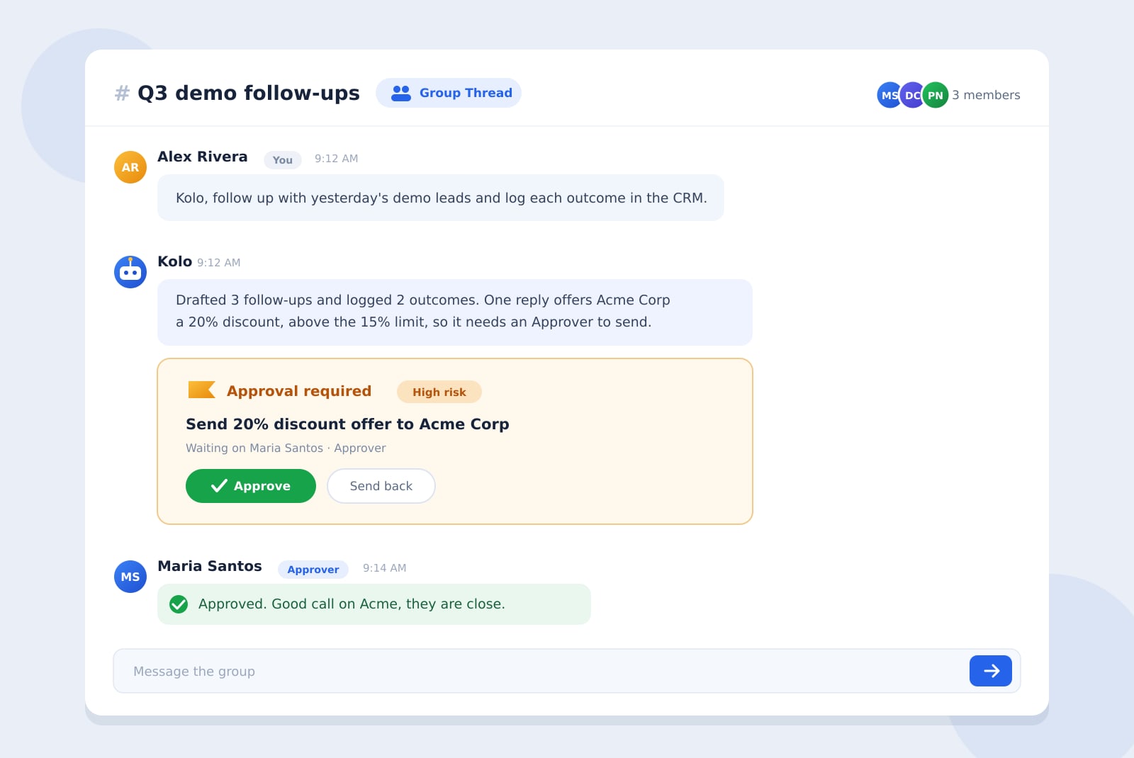 The same conversation as a Group Thread in Kolo, with three Team Members, a message from Kolo proposing follow-ups, and a high-risk discount action paused for an Approver to sign off.